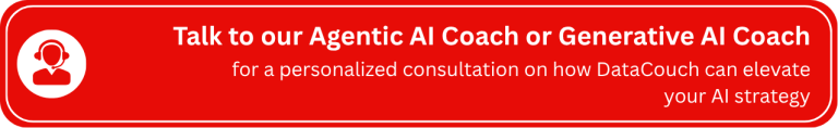 Talk to our Agentic AI Coach or Generative AI Coach