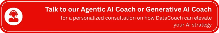 Talk to our Agentic AI Coach or Generative AI Coach