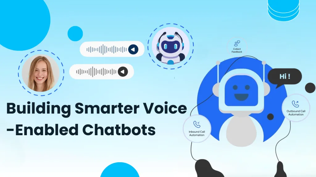 Build a Voicebot in 2025 A Step-by-Step Guide